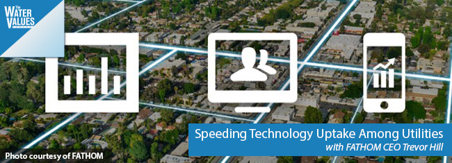 Speeding Technology Adoption Among Utilities with FATHOM CEO Trevor Hill