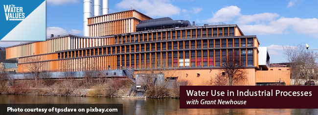 Water Use in Industrial Processes with Grant Newhouse