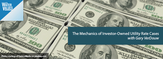 The Mechanics of Investor-Owned Utility Rate Cases with Gary VerDouw